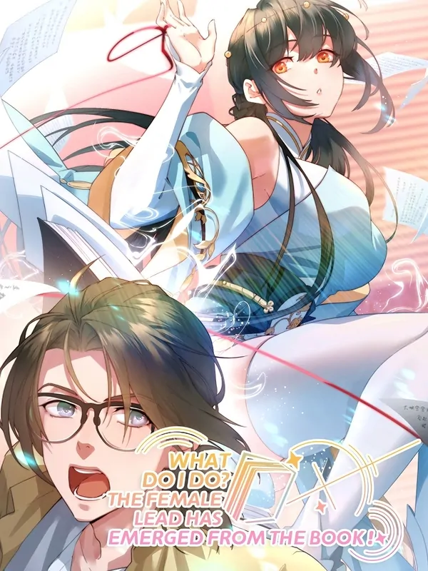 What Do I Do? The Female Lead Has Emerged From The Book [Night Scans]